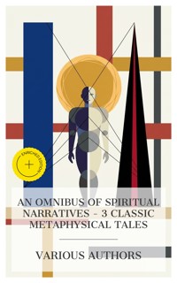An Omnibus of Spiritual Narratives – 3 Classic Metaphysical Tales - Nikolaï Leskov - E-Book