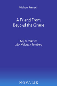A Friend From Beyond the Grave - Michael - E-Book
