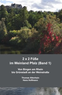 2 x 2 Füße im Weinland Pfalz (Band 1) - Thomas Altenhain Hans Hoffmann - E-Book