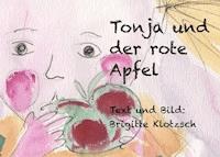 Tonja und der rote Apfel - Brigitte Klotzsch - E-Book
