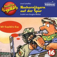 Nashornjägern auf der Spur - Kommissar Kugelblitz, Folge 16 (Ungekürzt) - Ursel Scheffler - Hörbuch