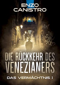 Die Rückkehr des Venezianers - Mordermittlungen in Mailand - Enzo Canistro - E-Book