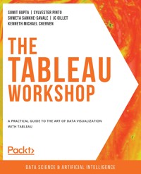 The Tableau Workshop - Sumit Gupta - E-Book