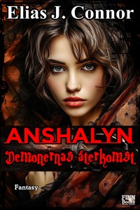 Anshalyn - Demonernas återkomst - Elias J. Connor - E-Book