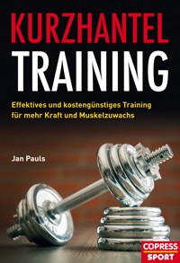 Kurzhantel-Training - Jan Pauls - E-Book