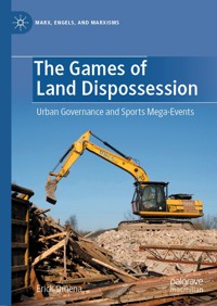 The Games of Land Dispossession - Erick Omena - E-Book