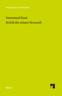 Kritik der reinen Vernunft - Immanuel Kant - E-Book
