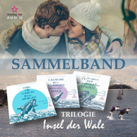 Insel der Wale, Sammelband: Teil 1-3 (ungekürzt) - Charlotte Taylor - Hörbuch