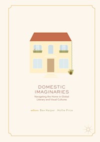 Domestic Imaginaries -  - E-Book
