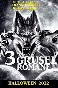 3 Gruselromane Halloween 2022 - Frank Rehfeld - E-Book
