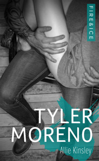 Fire&Ice 2 - Tyler Moreno - Allie Kinsley - E-Book