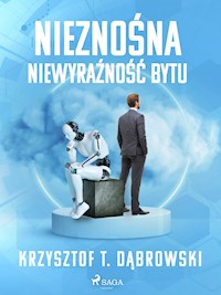Nieznośna niewyraźność bytu - Krzysztof T. Dąbrowski - E-Book
