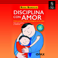 Disciplina con amor - Rosa Barocio - Hörbuch