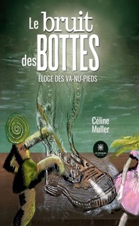 Le bruit des bottes - Céline Muller - E-Book