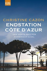 Endstation Côte d'Azur - Christine Cazon - E-Book + Hörbuch