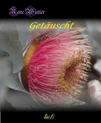 Getäuscht - Rene Winter - E-Book