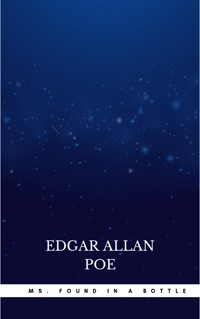 MS. Found in a Bottle - Edgar Allan Poe - E-Book