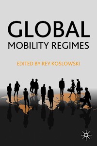 Global Mobility Regimes -  - E-Book