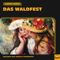 Das Waldfest - Ludwig Thoma - Hörbuch