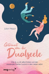 Getrennt von der Dualseele - Julian Heppt - E-Book
