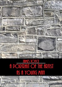 A Portrait of the Artist as a Young Man - James Joyce - E-Book