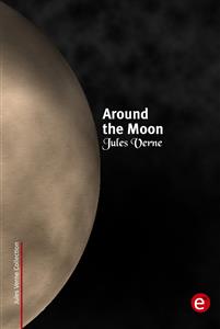 Around the moon - Jules Verne. - E-Book