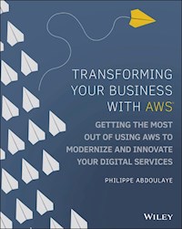 Transforming Your Business with AWS - Philippe Abdoulaye - E-Book