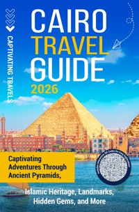Cairo Travel Guide - Captivating Travels - E-Book