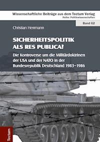 Sicherheitspolitik als res publica? - Christian Herrmann - E-Book