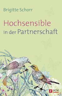 Hochsensible in der Partnerschaft - Brigitte Schorr - E-Book