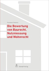 Bewertung von Baurecht, Nutzniessung und Wohnrecht - Francesco Canonica - E-Book