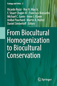 From Biocultural Homogenization to Biocultural Conservation - - E-Book
