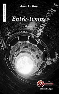 Entre-temps - Anne Le Roy - E-Book