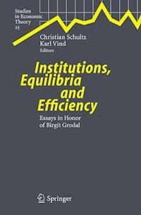 Institutions, Equilibria and Efficiency -  - E-Book