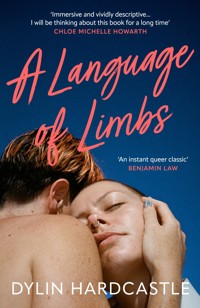 A Language of Limbs - Dylin Hardcastle - E-Book