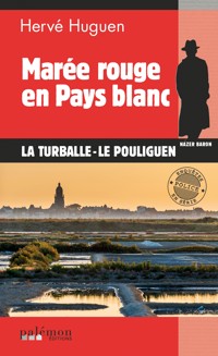 Marée rouge en pays blanc - Hervé Huguen - E-Book
