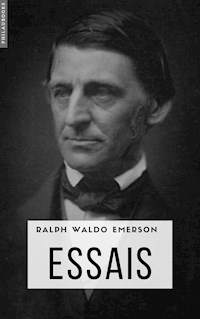 Essais - Ralph Waldo Emerson - E-Book