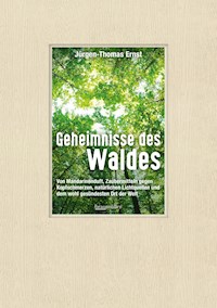 Geheimnisse des Waldes - Jürgen-Thomas Ernst - E-Book