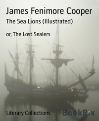 The Sea Lions (Illustrated) - James Fenimore Cooper - E-Book