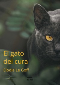 El gato del cura - Elodie LE GOFF - E-Book