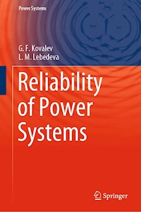 Reliability of Power Systems - G.F. Kovalev - E-Book