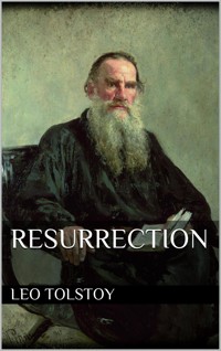Resurrection - Leo Tolstoy - E-Book
