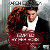 Tempted by Her Boss - The Renaldis, Book 1 (Unabridged) - Karen Erickson - Hörbuch