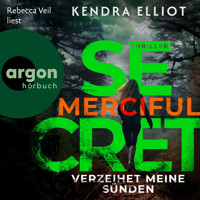 Merciful Secret - Verzeihet meine Sünden - Die Mercy Kilpatrick Serie, Band 3 (Ungekürzte Lesung) - Кендра Эллиот - Hörbuch