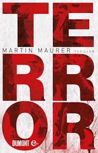 Terror - Martin Maurer - E-Book