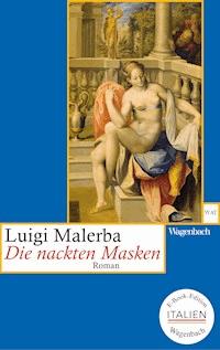 Die nackten Masken - Luigi Malerba - E-Book