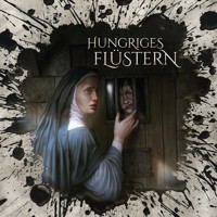 Holy Horror, Folge 59: Hungriges Flüstern (ungekürzt) - Aikaterini Maria Schlösser - Hörbuch