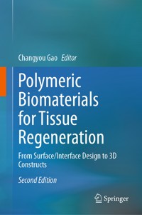 Polymeric Biomaterials for Tissue Regeneration -  - E-Book