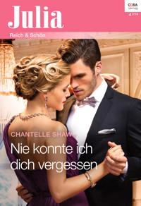 Nie konnte ich dich vergessen - Chantelle Shaw - E-Book