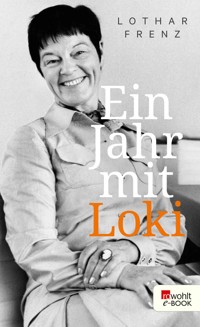 Ein Jahr mit Loki - Lothar Frenz - E-Book